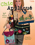 Chic Applique: Create over 16 fashionable applique projects, including fun purses, cellphone holders, hip pillows and cozy scarves. Make these easy and fabulous accessories using simple patterns and embroidery stitches and bits of felt, fabric, ribbons, buttons, and beads.