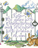 Psalm 100:4 - PDF: This lovely spring garden gate calls to you: “Enter His gates with Thanksgiving and His court with praise.” Springtime is a season of rebirth and this classic scripture of thanksgiving will inspire all year long.